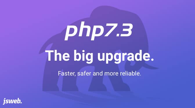 The Big PHP 7.3 Upgrade (18 Dec 2019)